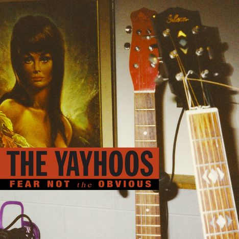 Yayhoos: Fear Not The Obvious (Red Vinyl), LP
