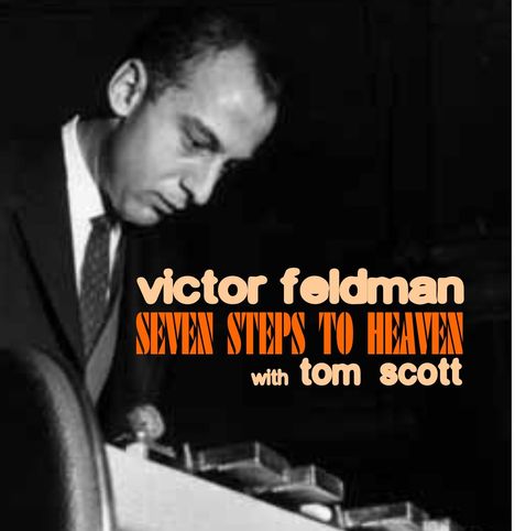 Victor Feldman (1934-1987): Seven Steps To Heaven, CD