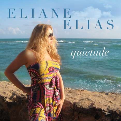 Eliane Elias (geb. 1960): Quietude, CD