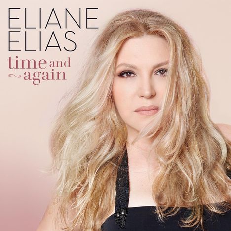 Eliane Elias (geb. 1960): Time And Again, LP