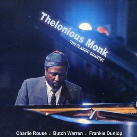 Thelonious Monk (1917-1982): Classic Quintet, CD