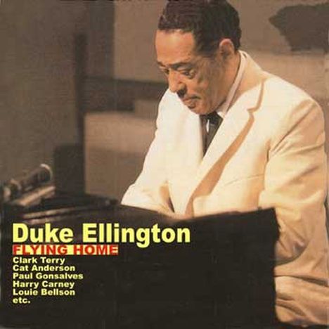 Duke Ellington (1899-1974): Flying Home, CD