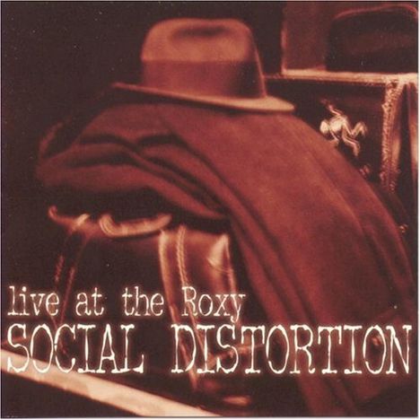 Social Distortion: Live At The Roxy, CD