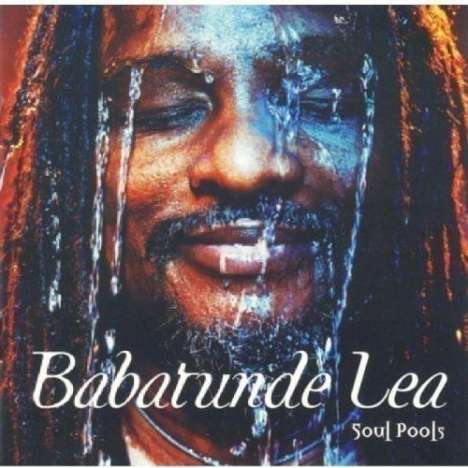 Babatunde Lea (geb. 1948): Soul Pools, 2 CDs