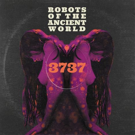 Robots Of The Ancient World: 3737, CD