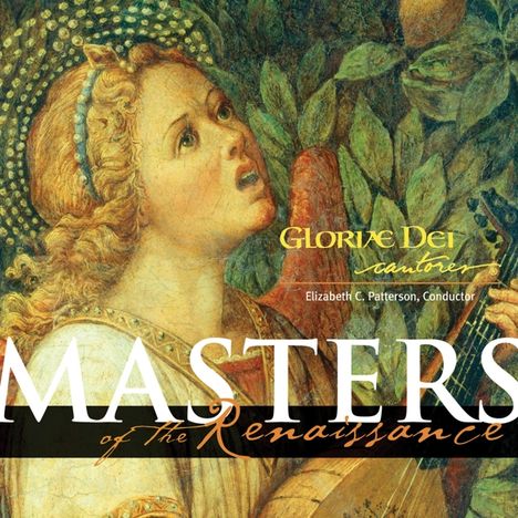 Gloriae Dei Cantores - Masters of the Renaissance, CD