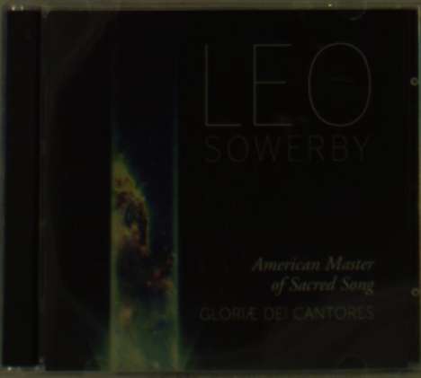 Leo Sowerby (1895-1968): Chorwerke, 2 CDs