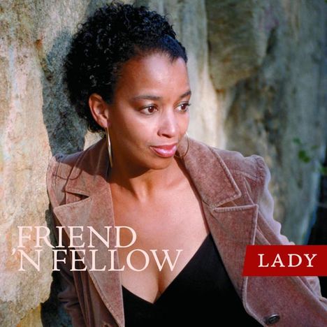 Friend 'N Fellow: Lady, CD