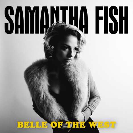 Samantha Fish: Belle Of The West, CD