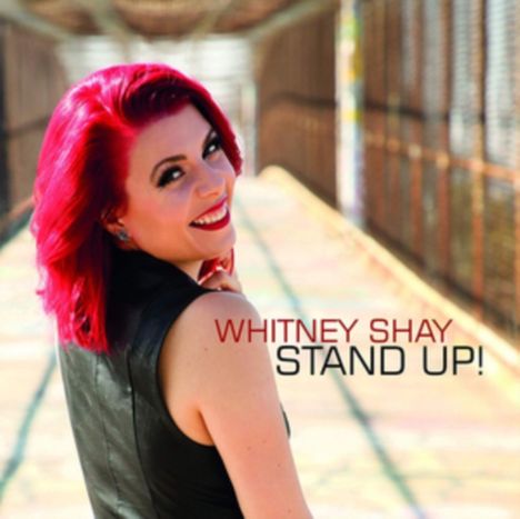 Whitney Shay: Stand Up!, CD