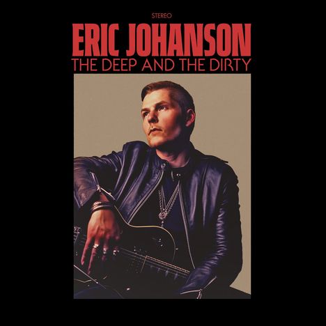 Eric Johanson: The Deep And The Dirty, CD