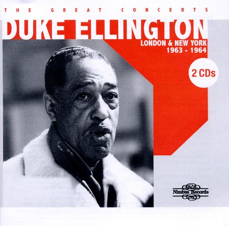 Duke Ellington (1899-1974): London &amp; New York 1963 - 1964, 2 CDs