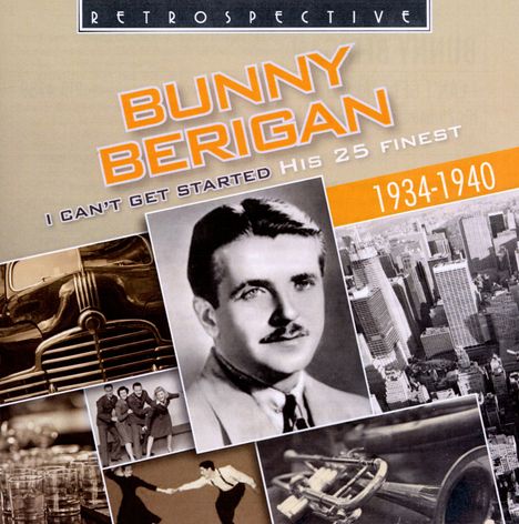 Bunny Berigan (1908-1942): I Can't Get Started, CD