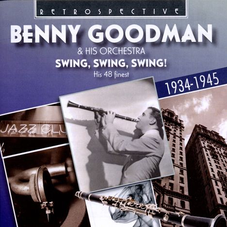 Benny Goodman (1909-1986): Swing, Swing, Swing !, 2 CDs