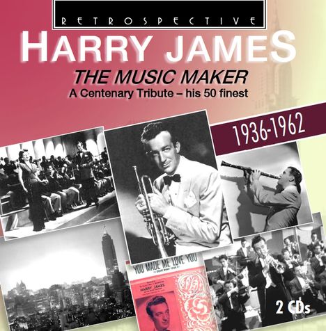 Harry James (1916-1983): The Music Maker, 2 CDs