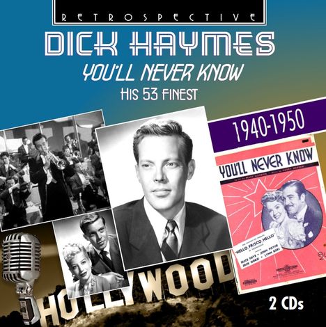 Dick Haymes (1918-1980): You'll Never Know: His 53 Finest, 2 CDs