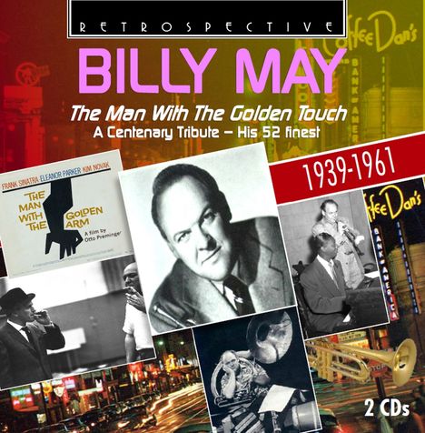 Billy May (1916-2004): The Man With The Golden Touch, 2 CDs