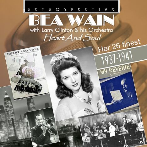 Bea Wain &amp; Larry Clinton: Heart And Soul, CD