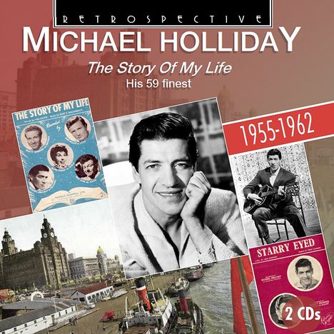 Michael Holliday: The Story Of My Life: His 59 Finest, 2 CDs