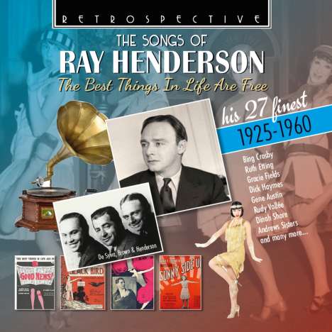 The Songs Of Ray Henderson: The Best Things In Life Are Free, CD