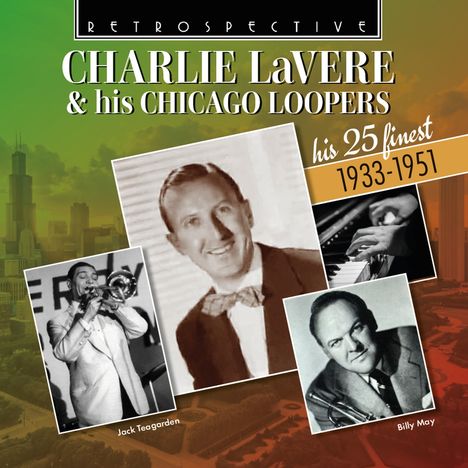 Charlie LaVere &amp; His Chicago Loopers: His 25 Finest, CD