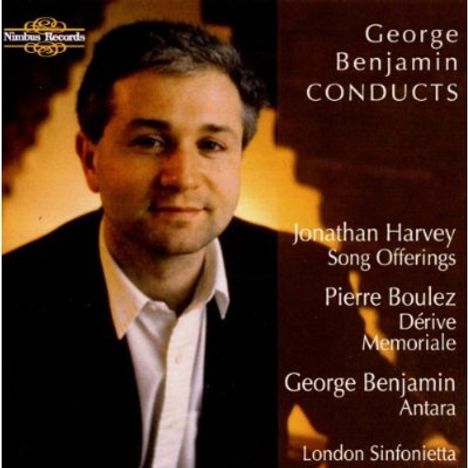 George Benjamin (geb. 1960): Antara, CD
