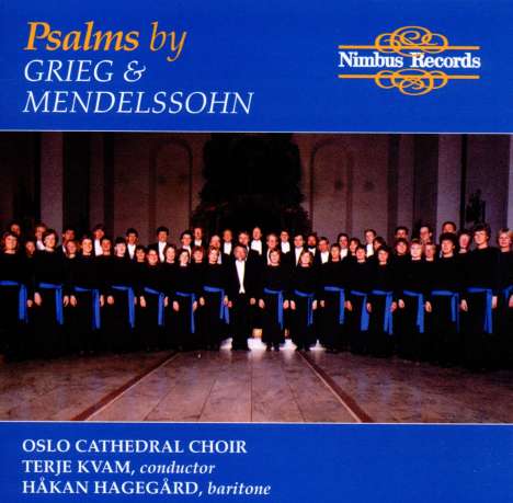 Oslo Cathedral Choir - Psalms by Grieg &amp; Mendelssohn, CD