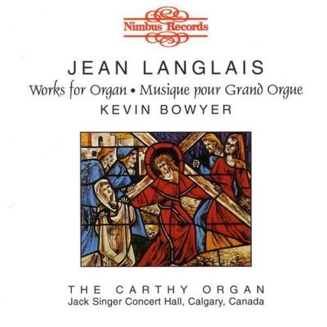 Jean Langlais (1907-1991): Orgelwerke, CD