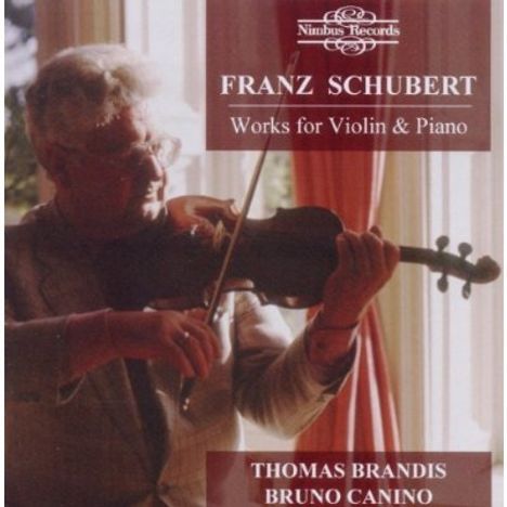 Franz Schubert (1797-1828): Sonate für Violine &amp; Klavier D.574, CD