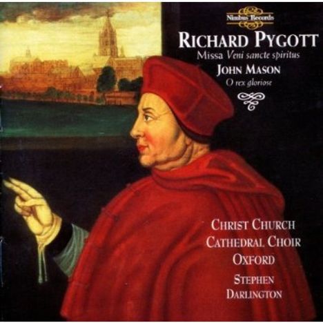 Richard Pygott (1485-1549): Missa "Veni sancte spiritus", CD