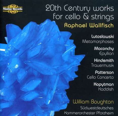 Raphael Wallfisch - 20th Century Works For Cello &amp; Strings, CD