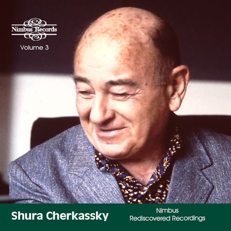 Nimbus Records Volume 3. Shura Cherkassky. Nimbus Rediscovered Recordings. Ein älterer Mann lächelt zur Seite.