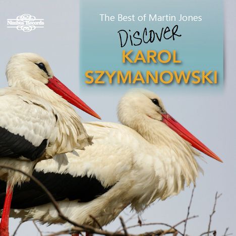 Karol Szymanowski (1882-1937): Klavierwerke "Discover ... Karol Szymanowski", CD
