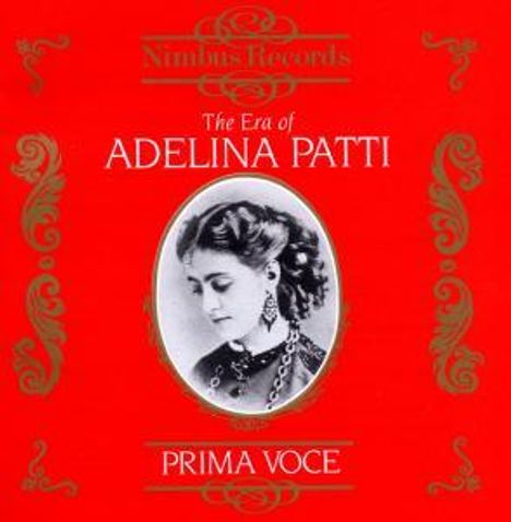 The Era of Adelina Patti, 2 CDs