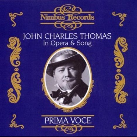 John Charles Thomas in Opera &amp; Song, CD