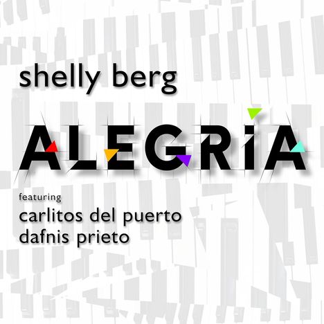 Shelly Berg (geb. 1955): Alegria, CD