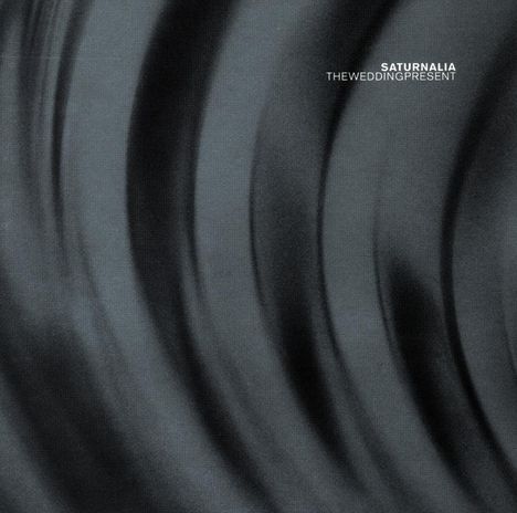 The Wedding Present: Saturnalia, CD