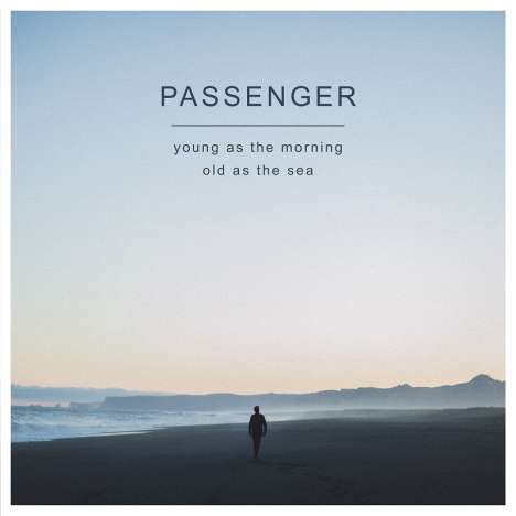 Passenger: Young As The Morning Old As The Sea (180g) (Deluxe Edition), 2 LPs