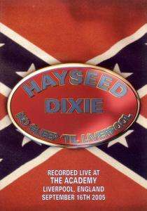 Hayseed Dixie: No Sleep 'Til Liverpool - Live 16.9.2005, DVD