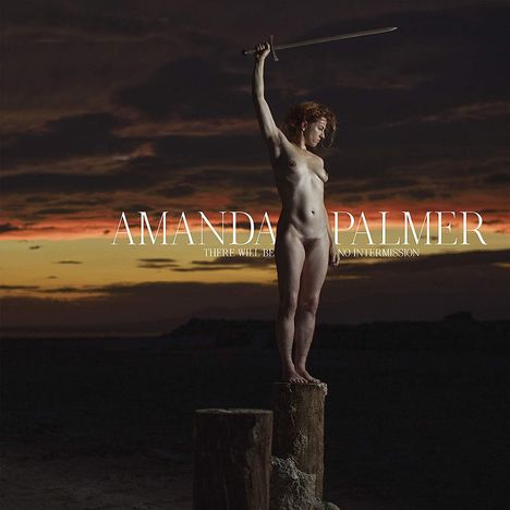 Amanda Palmer: There Will Be No Intermission (180g), 2 LPs