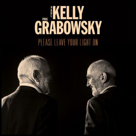 Paul Kelly &amp; Paul Grabowsky: Please Leave Your Light On, CD