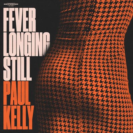 Paul Kelly: Fever Longing Still, CD