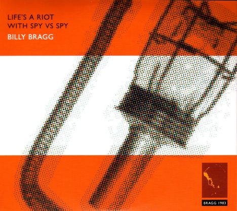 Billy Bragg: Life's A Riot With Spy Vs Spy, 2 CDs