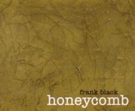 Frank Black (Black Francis): Honeycomb, CD