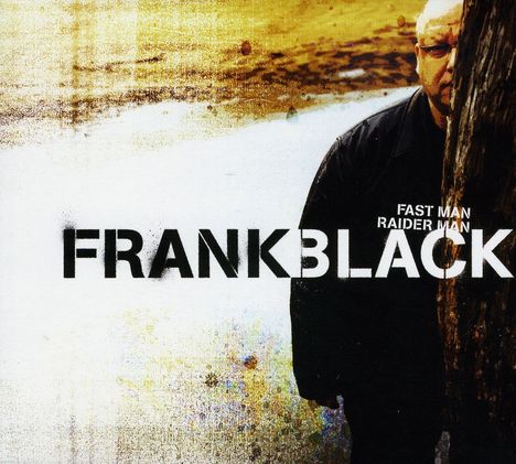 Frank Black (Black Francis): Fastman, Raiderman, 2 CDs