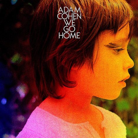 Adam Cohen: We Go Home, CD