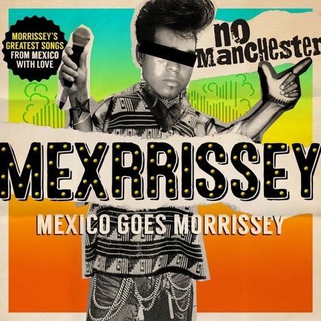 Mexrrissey: No Manchester: Mexico Goes Morrissey, CD