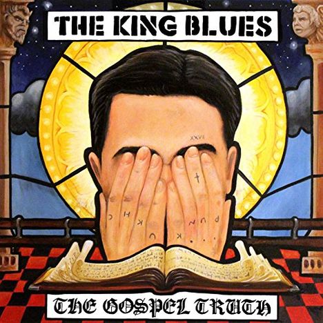 The King Blues: The Gospel Truth (180g) (White Vinyl), LP