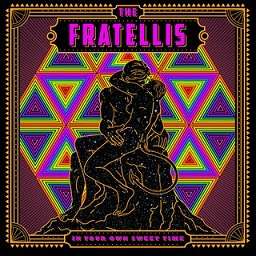 The Fratellis: In Your Own Sweet Time (180g) (Limited-Edition), LP