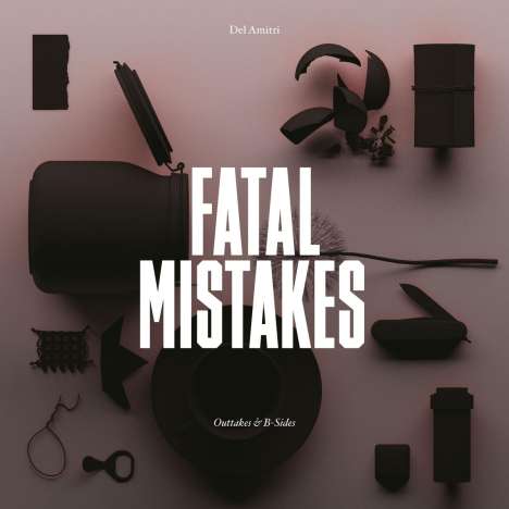 Del Amitri: Fatal Mistakes: Outtakes &amp; B-Sides, LP